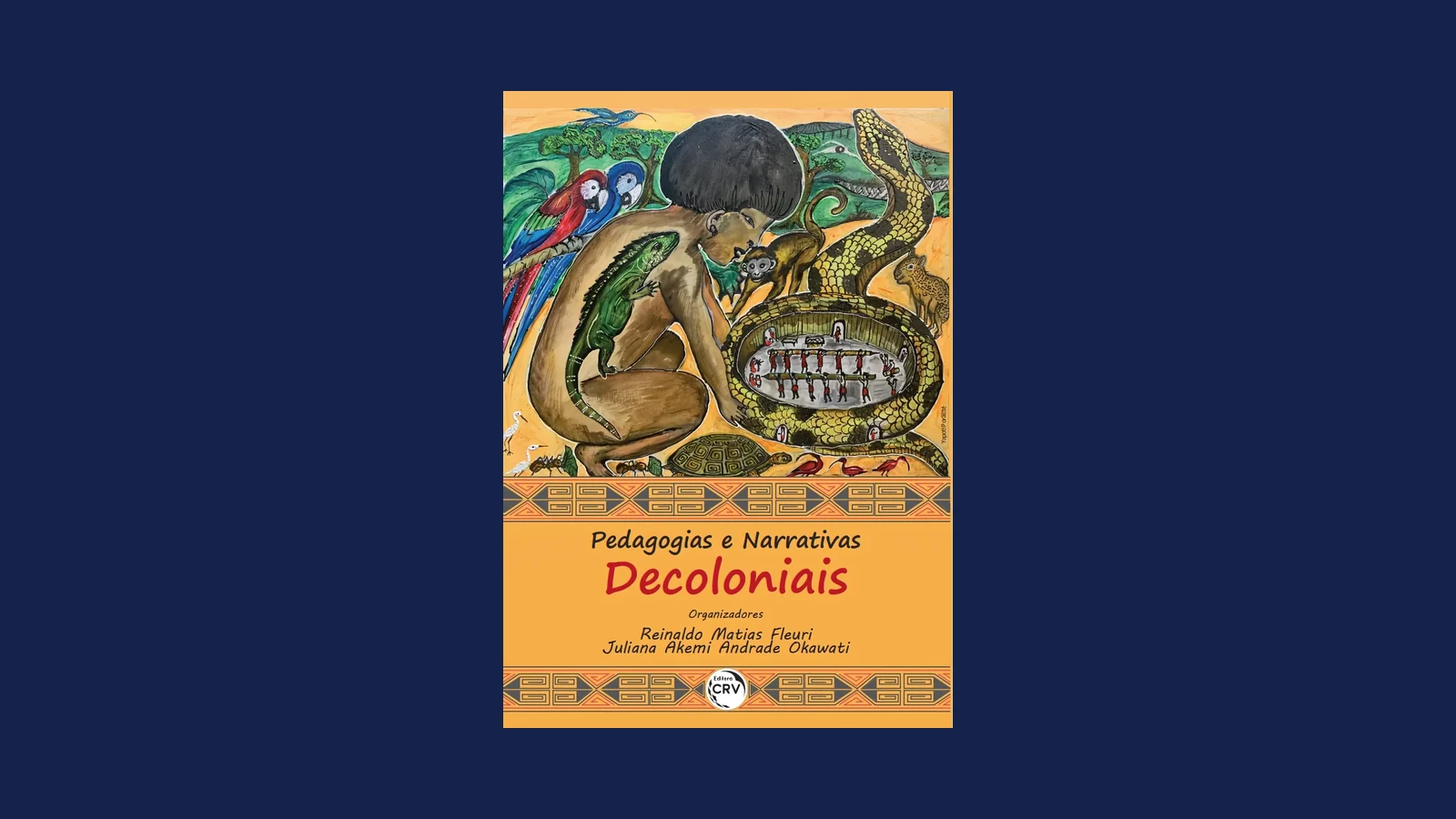 Pedagogias e narrativas decoloniais