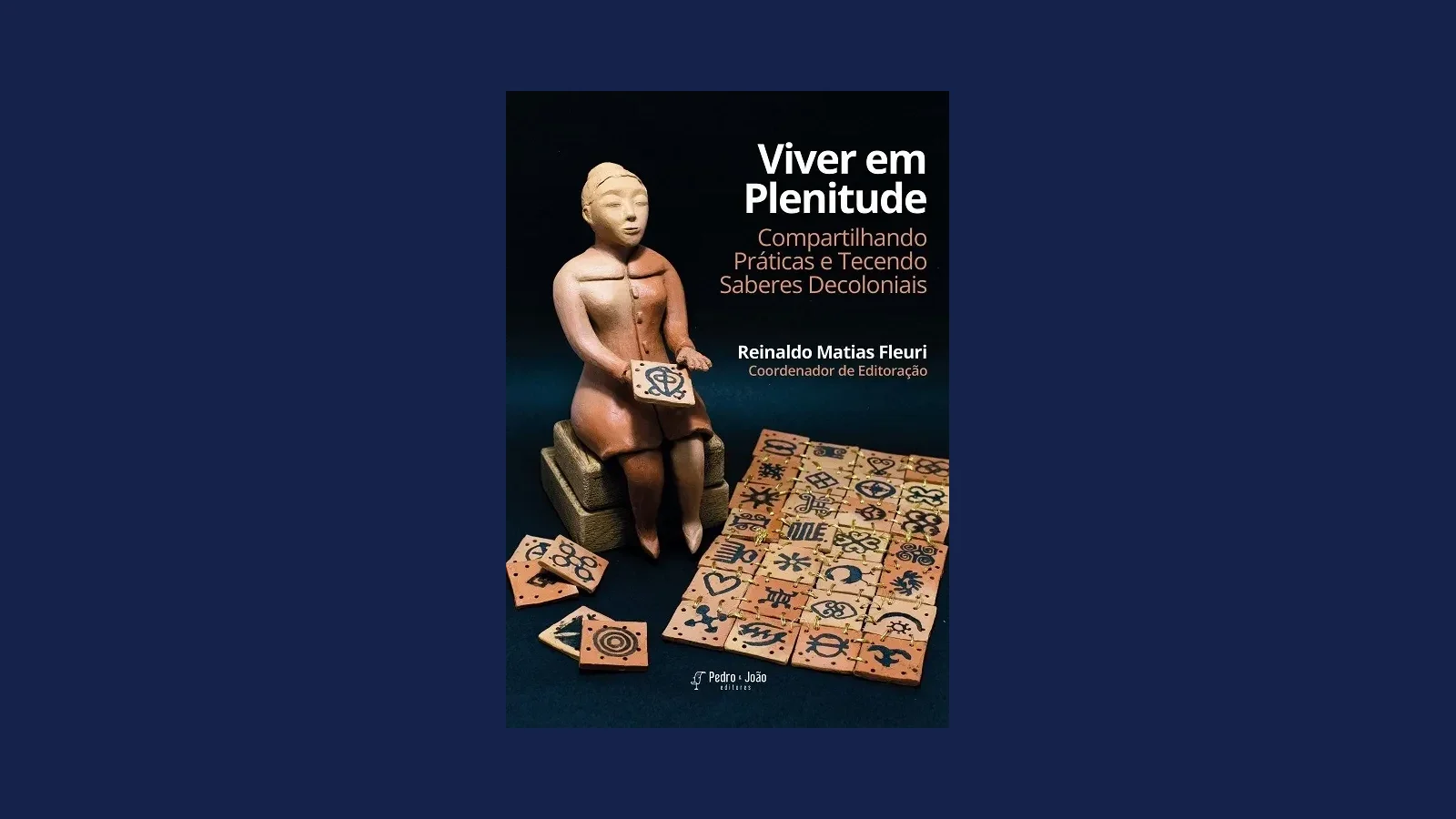 Viver em Plenitude: compartilhando práticas — e tecendo saberes decoloniais